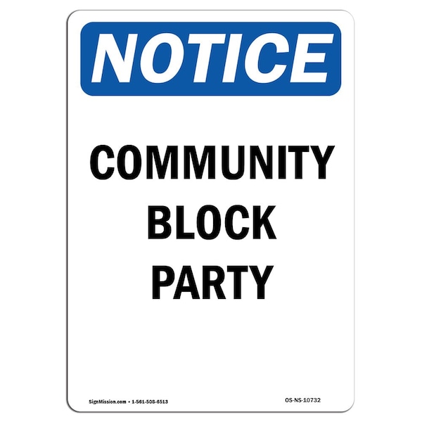 Safety Sign, OSHA Notice, 5" Height, Community Block Party Sign, Portrait, 10PK